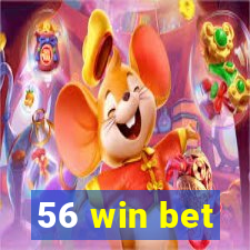 56 win bet